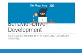 Behavior-Driven Development (BDD) - QA Ninja Conf 2016