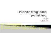 Plastering and pointing