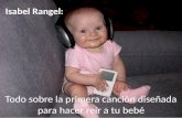 Isabel Rangel: Todo sobre la primera canción diseñada para hacer reír a tu bebé