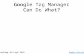 Google Tag Manager Can Do What