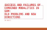 Success and failures of combined modalities in GBM