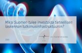 Miksi Suomen tulee investoida tieteellisen laskennan tutkimusinfrastruktuuriin?