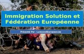 Immigration solution et fédération européenne