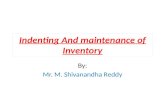 Indenting and maintenance of inventory