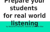 Prepare your students for real world listening