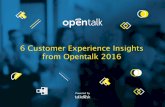 6 Customer Experience Insights from Opentalk 2016