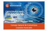 Observatorio Financiero Enero 2016. Consejo General de Economistas.