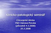 Klinicko-patologický seminář, 25.3.2008