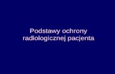 Podstawy ochrony radiologicznej pacjenta