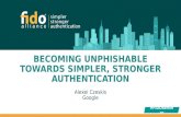 Google Case Sudy: Becoming Unphishable: Towards Simpler, Stronger Authenticaton