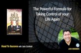 Powerful Formula for Taking Control of your Life Again