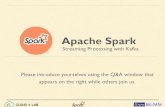 Stream Processing using Apache Spark and Apache Kafka