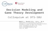 20160717 sbu dts colloquium on decision modeling and game theory sheikh