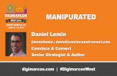 Manipurated - Daniel Lemin, Convince and Convert