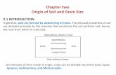 Chapter 2   origin of soil and grain size