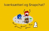 Studentervæksthus Aarhus, TEMA: Snapchat. Speaker v. onsdagsmorgenmøde 01.06.2016