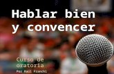 Curso de oratoria: Hablar Bien y Convencer