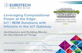 Leveraging compute power at the edge - M2M solutions with Informix in the IoT gateway