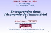 Prospective et innovation dans l'économie de l'immatériel. Cours E-MBA, HEG Fribourg 28 10 2016 A-Y Portnoff