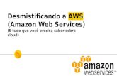 Desmistificando a Amazon AWS