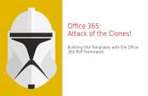 O365: Attack of the Clones