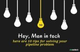 10 Tips For Solving Your Hiring Pipeline Problem
