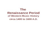 The Renaissance Period of Western Musical History