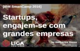 Bizdev para startups e grandes empresas - keynote no IBM SmartCamp 2016