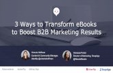 3 Ways to Transform eBooks to Boost Your B2B Marketing Results