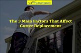 The 3 Main Factors That Affect Gutter Replacement