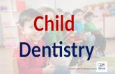 Child dentistry- Dental Care for Children