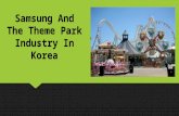 Samsung And The Theme Park Industry In Korea