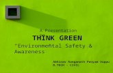 Think green - Environmental Safety and Awareness
