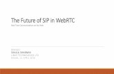 The Future of SIP in WebRTC