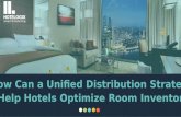 How Can a Unified Distribution Strategy  Help Hotels Optimize Room Inventory