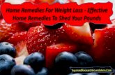 Home Remedies For Weight Loss - Effective Home Remedies To Shed Your Pounds