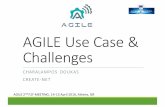AGILE Use Case & Challenges