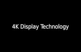4K Display Technology