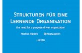 LKCE16 - Strukturen für eine lernende organisation von Markus Hippeli