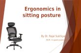 Ergonomics in sitting posture