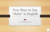 Learn English!  Four ways to say "Hello"