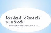 Leadership Secrets of a Goob LinkedIn version