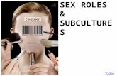 Sex Roles & Sub Cultures in Consumer Behavior