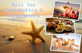 Bali for Foodaholics & Sundowners