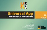 Universal app ma universal per davvero