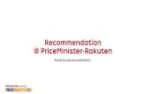 Recommendation @ PriceMinister-Rakuten - Road to personalization