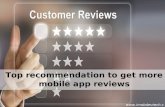 Top 5 recommendation to get more mobile app reviews