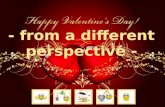 Happy Valentine's Day - From a different perspective
