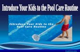 Introduce Your Kids to the Pool Care Routine