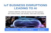 IoT Business Disruption leading to Artifical Intelligence  - IoT Evolution 2016